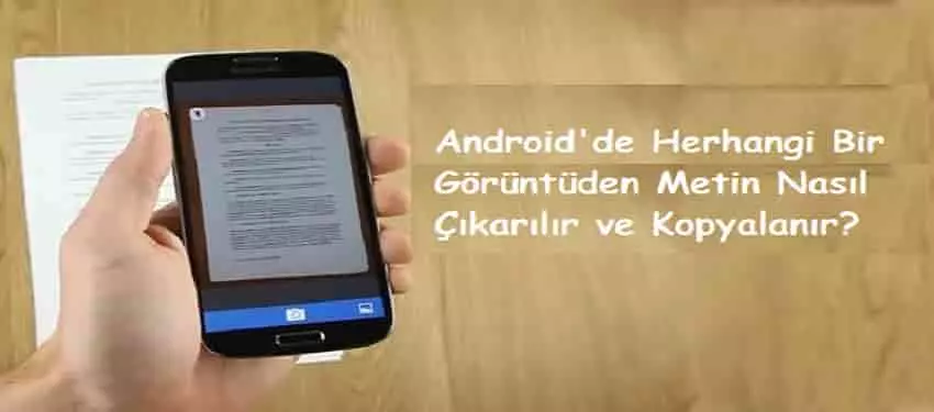 Android: Görselden Metin Çıkarma ve Kopyalama