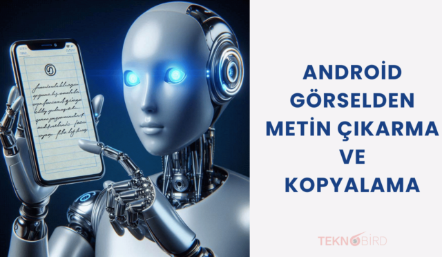 Android: Görselden Metin Çıkarma ve Kopyalama