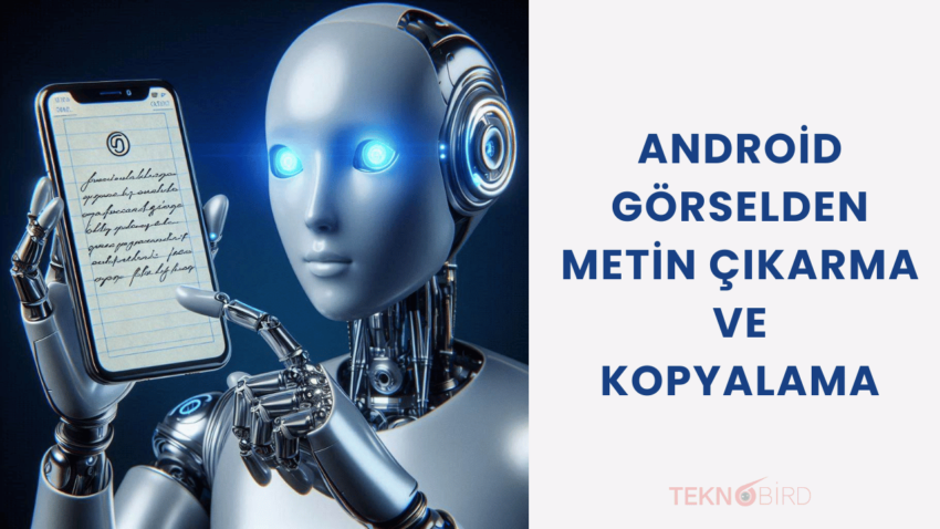 Android: Görselden Metin Çıkarma ve Kopyalama