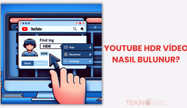 YouTube HDR Video Nasıl Bulunur?