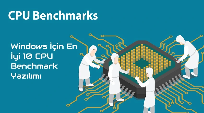 10 en iyi CPU Benchmark yazılımları