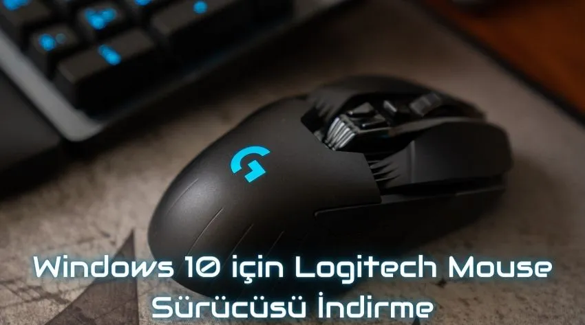 Logitech Mouse Driver Windows 10 indir