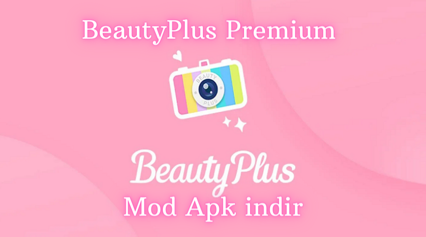BeautyPlus Mod Apk 7.3.010 indir