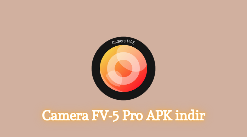 Camera FV-5 Pro APK indir