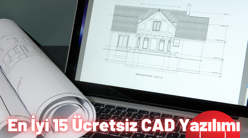En İyi 15 Ücretsiz CAD Yazılımı