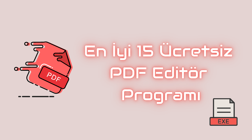 En İyi 15 Ücretsiz PDF Editör Programı