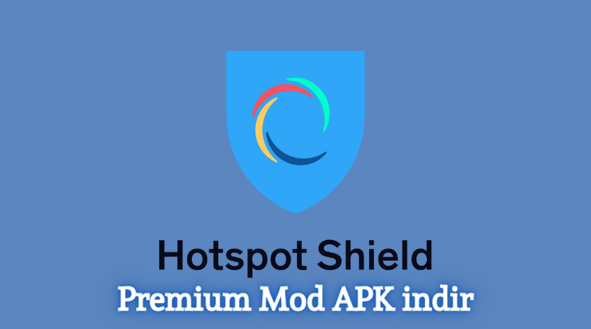 Hotspot Shield Premium Mod APK indir
