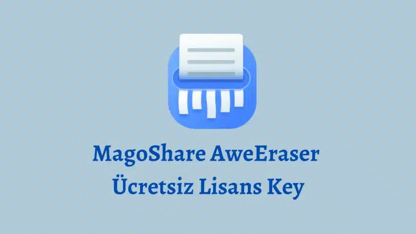 MagoShare AweEraser 5.1 – Ücretsiz Lisans Key
