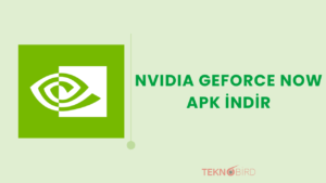 NVIDIA GeForce NOW APK İndir ve Bulut Oyun Dünyasına Adım At!