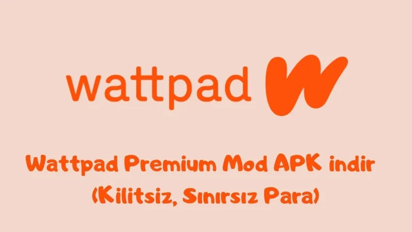 Wattpad Premium APK Mod 9.46.0 indir