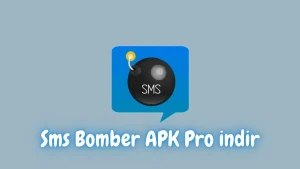 Sms Bomber APK Pro indir