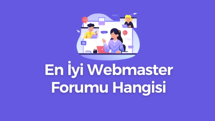 En İyi Webmaster Forumu Hangisi?