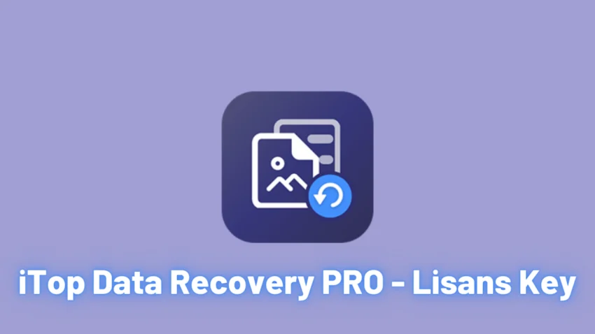 iTop Data Recovery Pro – Ücretsiz Lisans Key
