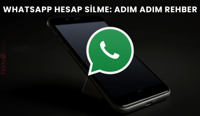 WhatsApp Hesap Silme: Adım Adım Rehber