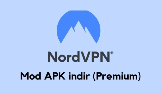 NordVPN Mod APK indir (Premium Kilitsiz)