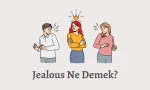 Jealous ile İlgili Örnek Cümleler