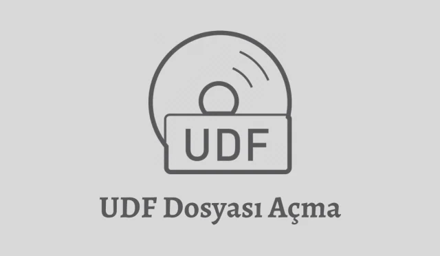 UDF Dosyası Açma 2024