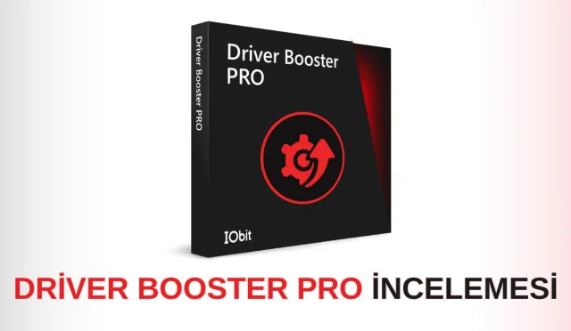 Driver Booster PRO İncelemesi 2024 – Kullanımı Güvenli mi?