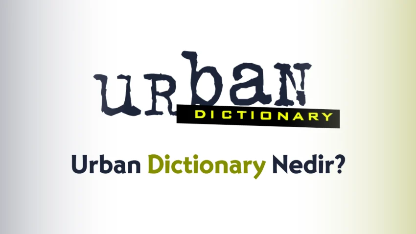 Urban Dictionary Nedir?