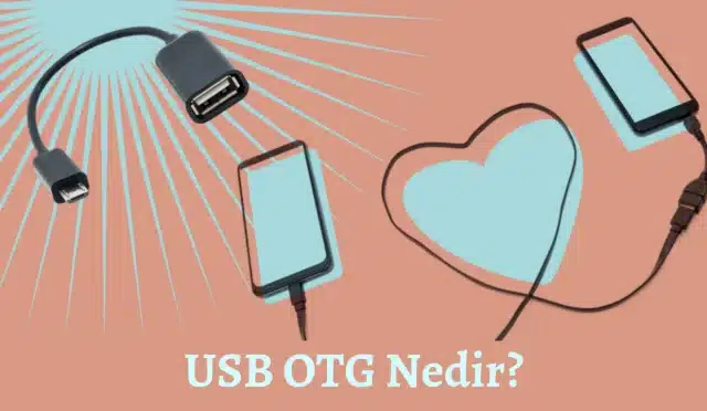 USB OTG Nedir?