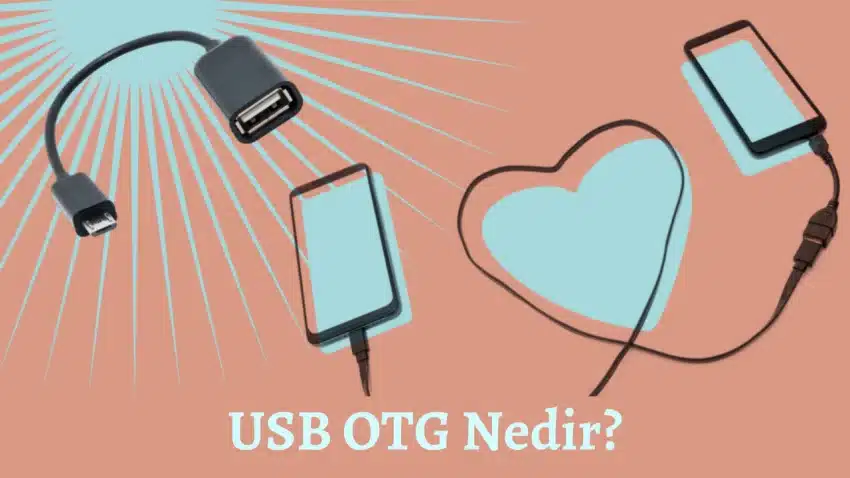 USB OTG Nedir?