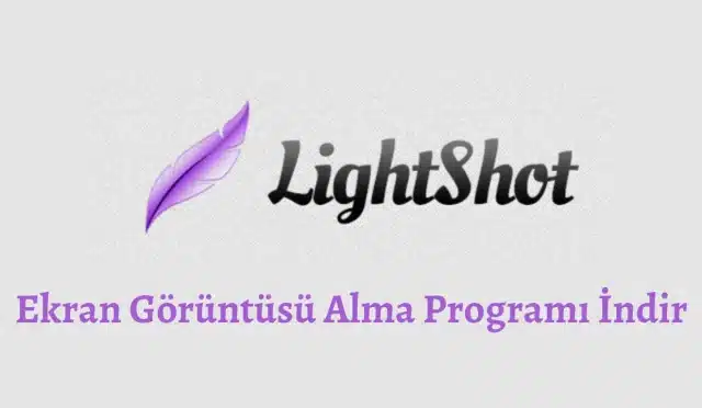 Lightshot – Ekran Görüntüsü Alma Programı İndir