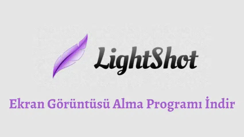 Lightshot – Ekran Görüntüsü Alma Programı İndir