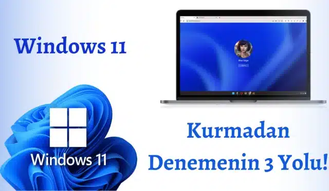 Windows 11'i tarayıcınızda kurulum yapmadan deneyin