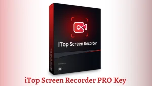 iTop Screen Recorder PRO Key - Ücretsiz Lisans
