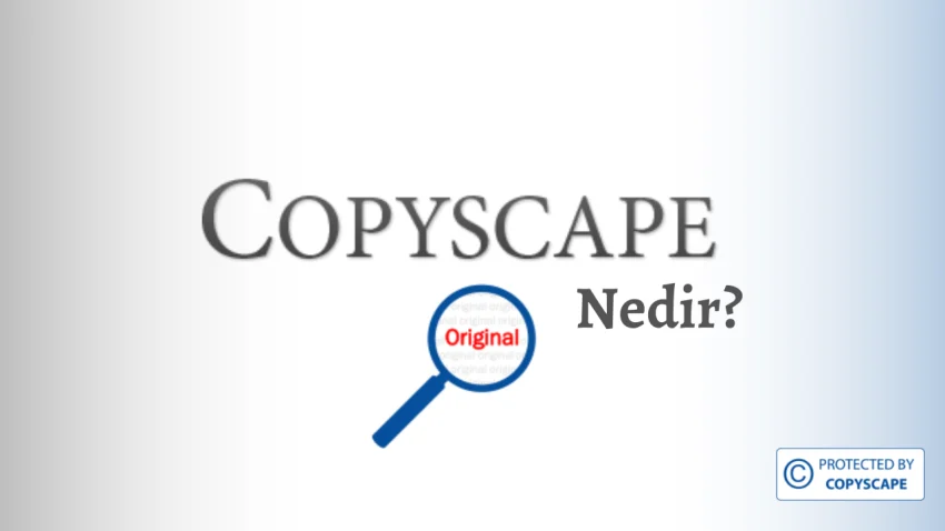 Copyscape Nedir?