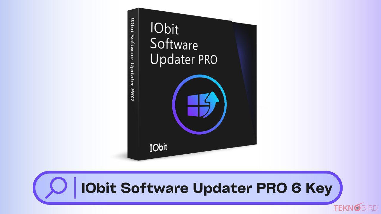 IObit Software Updater PRO 6 Key Ücretsiz Lisans 2024 Teknobird