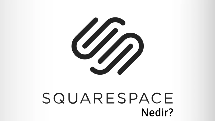 Squarespace Nedir?
