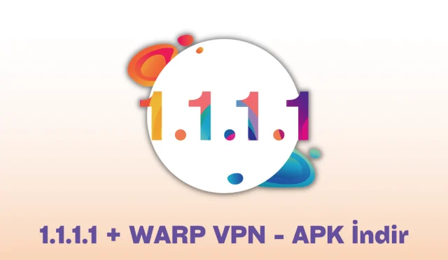 1.1.1.1 + WARP VPN APK iOS İndir