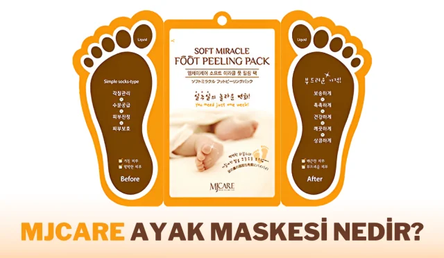 MJCare Ayak Maskesi Nedir?