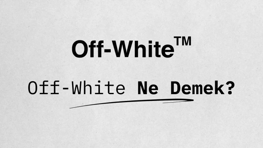 Off-White Ne Demek?