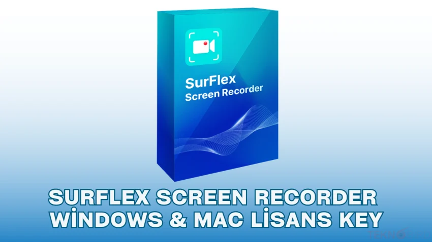 SurFlex Screen Recorder – Windows ve Mac Lisans Key
