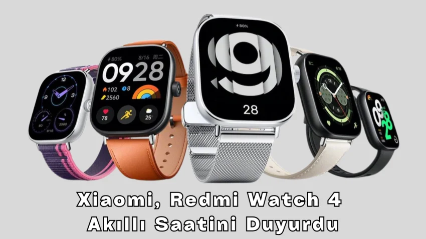 Xiaomi, Redmi Watch 4 Akıllı Saatini Duyurdu