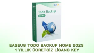 EaseUS Todo Backup Home 2023 - 1 Yıllık Ücretsiz Lisans Key