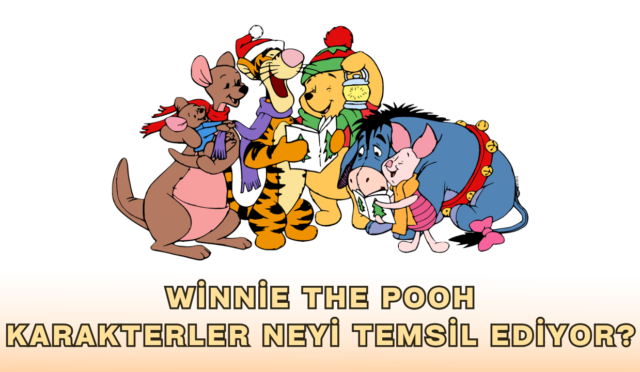 Winnie The Pooh’daki Karakterler Psikolojik Olarak Neyi Temsil Ediyor?