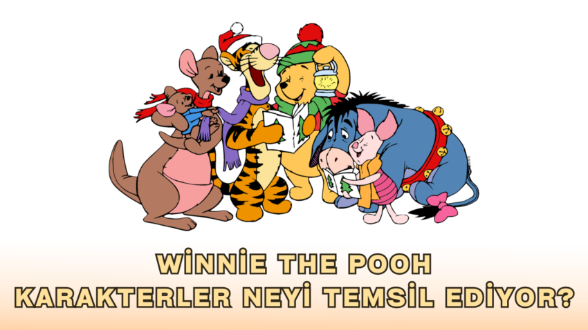 Winnie The Pooh’daki Karakterler Psikolojik Olarak Neyi Temsil Ediyor?
