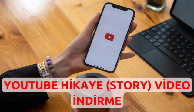 YouTube Hikaye (Story) Videoları Nasıl İndirilir?