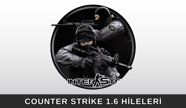 Counter Strike 1.6 Hileleri [2025] Yeni Güncel Kodlar