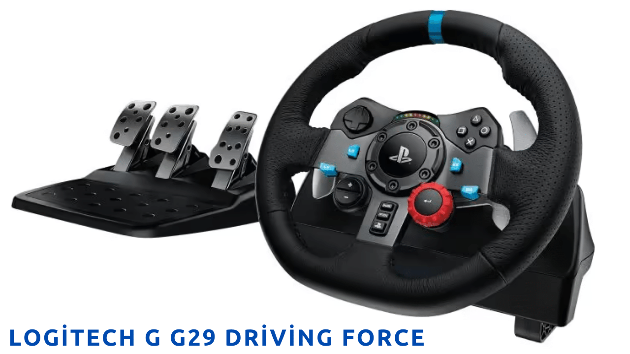 Logitech G G29 Driving Force Oyun Direksiyonu İncelemesi