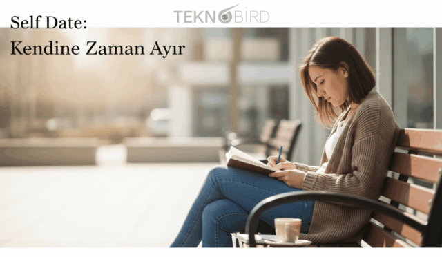 Self Date Nedir? Nasıl Yapılır? Self Date Fikirleri Nedir?