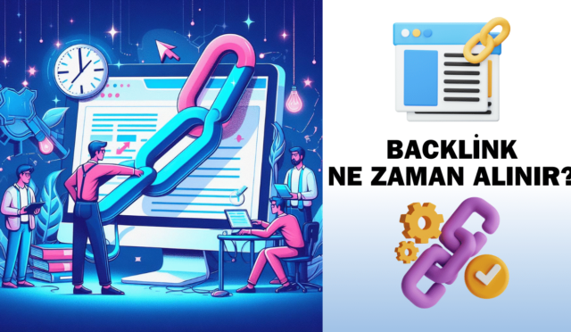 Backlink Ne Zaman Alınır?