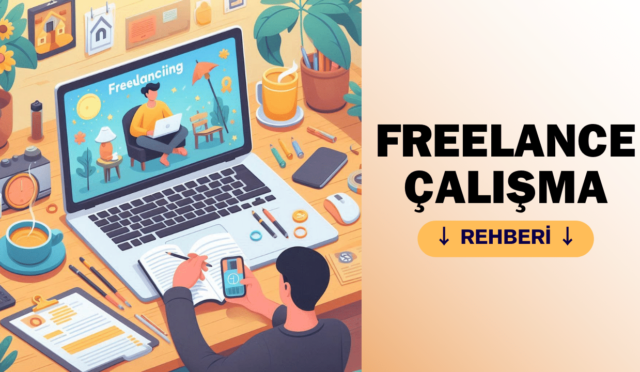 Freelance Çalışma Rehberi