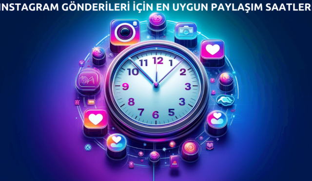 Instagram Gönderileri İçin En Uygun Paylaşım Saatleri (2024)