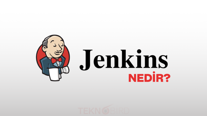 Jenkins Nedir Ne İşe Yarar?