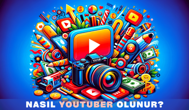 Nasıl Youtuber Olunur? Youtube’den Nasıl Para Kazanılır? Şartları Neler?