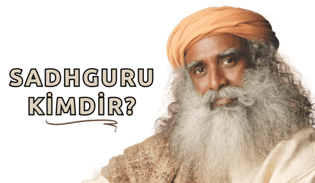 Sadhguru: Ruhani Bir Rehber ve Çağdaş Bir Mistik